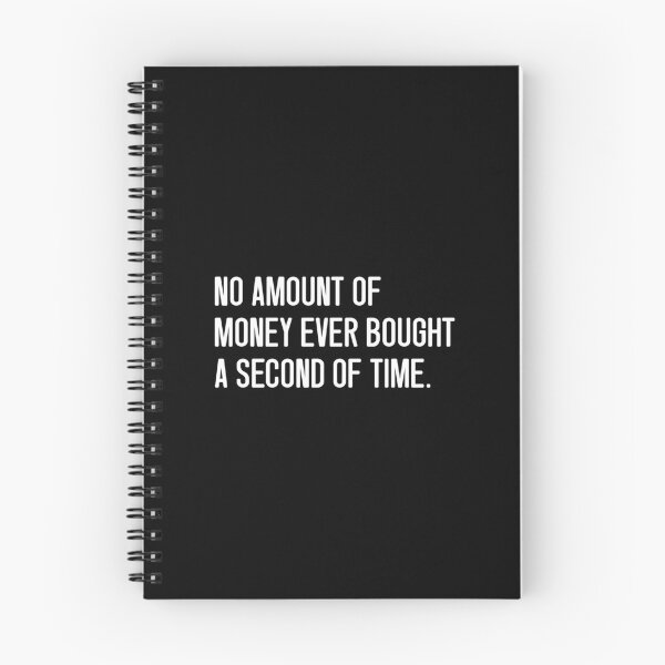 Item preview, NO AMOUNT OF MONEY EVER BOUGHT A SECOND OF TIME. designed and sold by keilamariadesig.