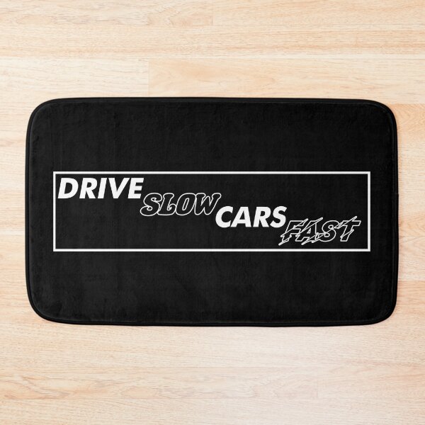 Item preview, Drive Slow Cars Fast designed and sold by TheJDEmbassy.