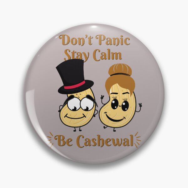 Item preview, Don't Panic, Stay Calm, Be Cashewal designed and sold by emoney14.