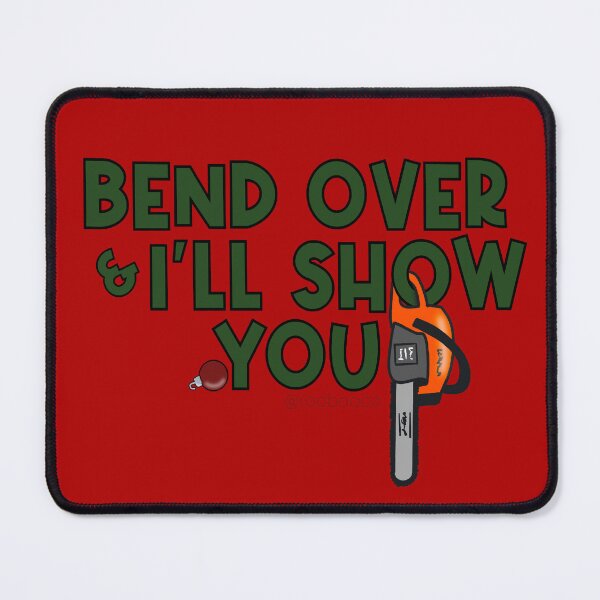Item preview, Bend Over and I'll Show You designed and sold by RooBooCo.