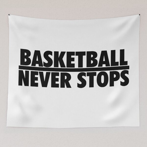 Item preview, Basketball Never Stops! designed and sold by Varden.