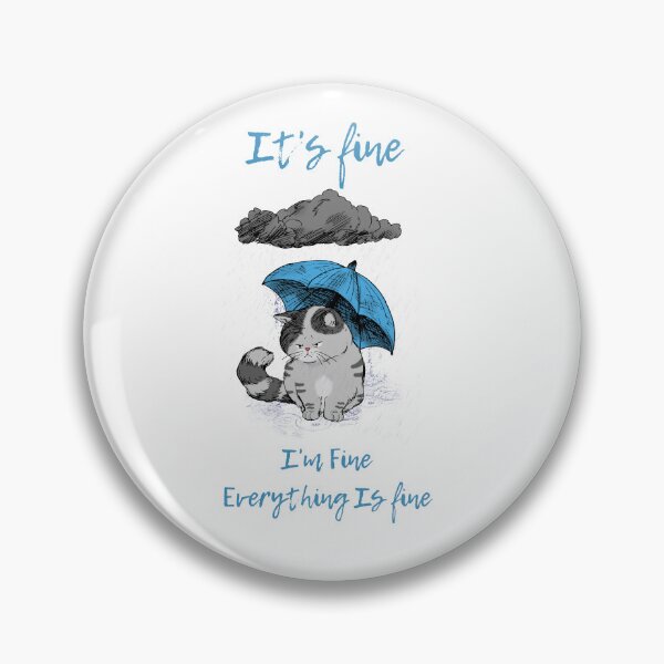 Item preview, It's fine , everything is fine  designed and sold by Anitkaaa.