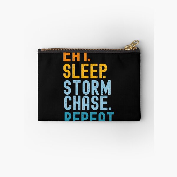 Item preview, Eat Sleep Storm Chase Repeat Funny Storm Chaser Meteorologist Humor designed and sold by SharpThreadZ.