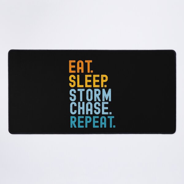 Item preview, Eat Sleep Storm Chase Repeat Funny Storm Chaser Meteorologist Humor designed and sold by SharpThreadZ.