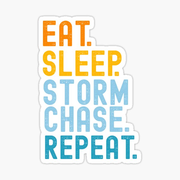 Vista previa del artículo con la obra «Comer Dormir Tormenta Perseguir Repetir Divertido Cazador de Tormentas Meteorólogo Humor», diseñado y vendido por SharpThreadZ.