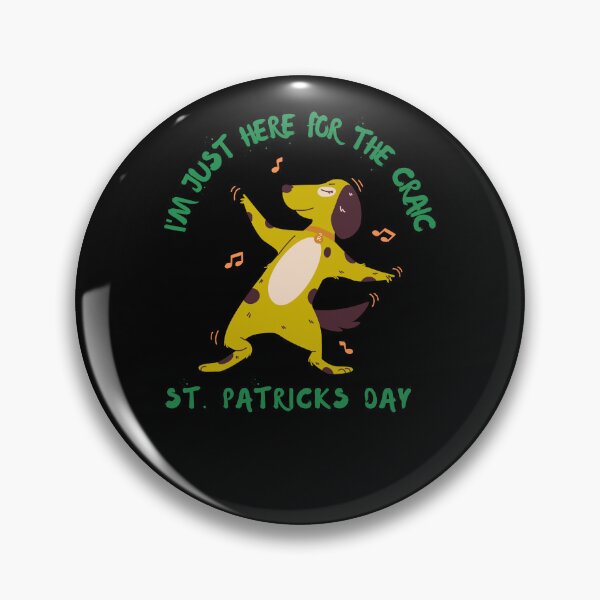 Item preview, I'm just here for the Craic - St Patricks Day, trending t-shirts, funny st patricks day dog t-shirts, best selling t-shirts designed and sold by bernadine1.