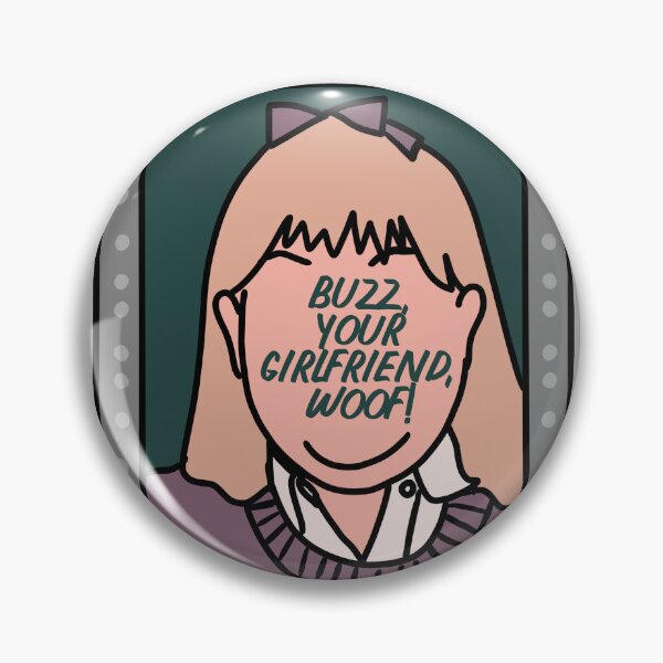 Item preview, Buzz Your Girlfriend, Woof! designed and sold by RooBooCo.