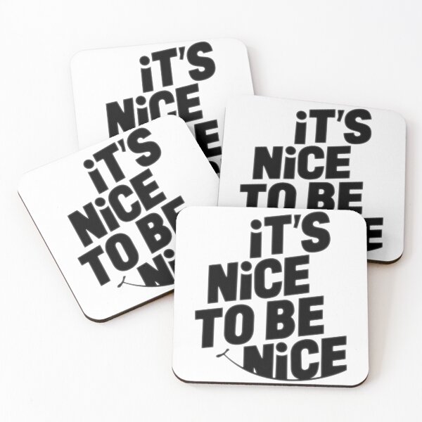 Item preview, its nice to be nice designed and sold by ramwebroom.