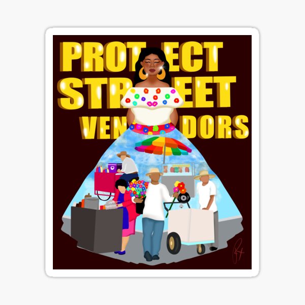 Item preview, Protect street vendors  designed and sold by Xicanapoet.