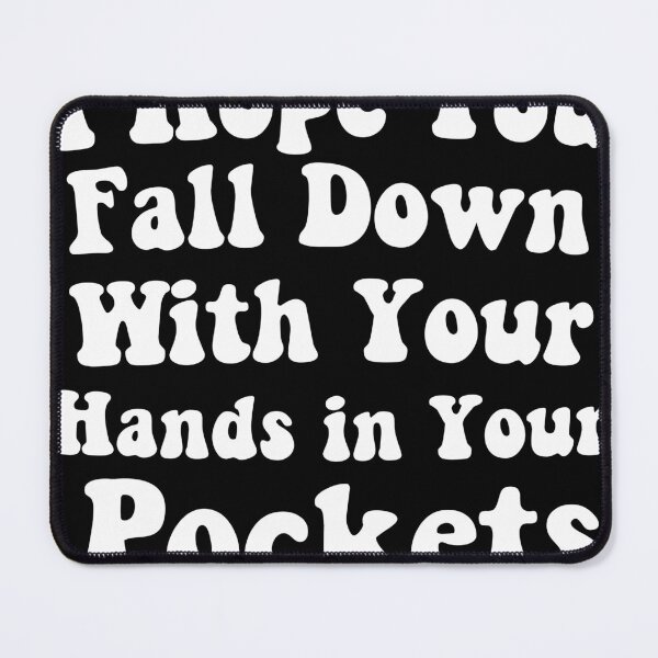 Item preview, I Hope You Fall Down With Your Hands In Your Pockets T-Shirt designed and sold by zakibenj.