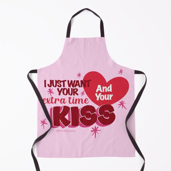 Item preview, I Just Want Your Extra Time and Your Kiss designed and sold by RooBooCo.