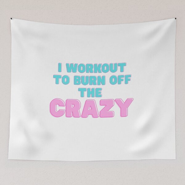 Item preview, Workout shirt I Workout to Burn Off the Crazy Shirt Funny Workout shirt with Sayings for Women gym shirt mom shirt designed and sold by Fitness-Passion.