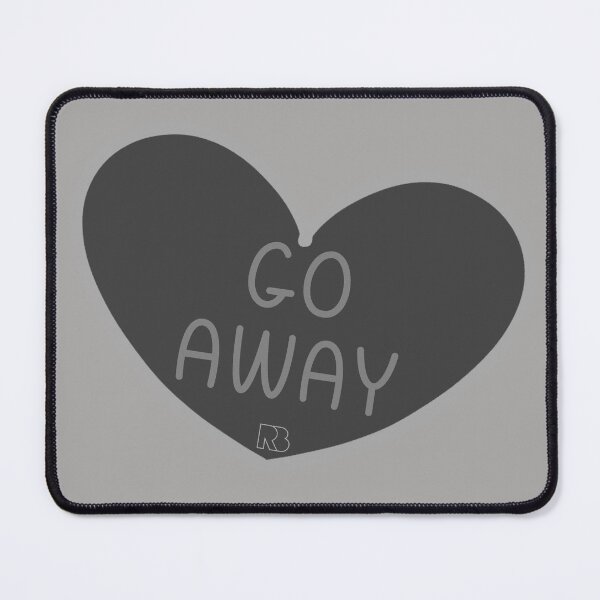 Item preview, Go Away designed and sold by RooBooCo.