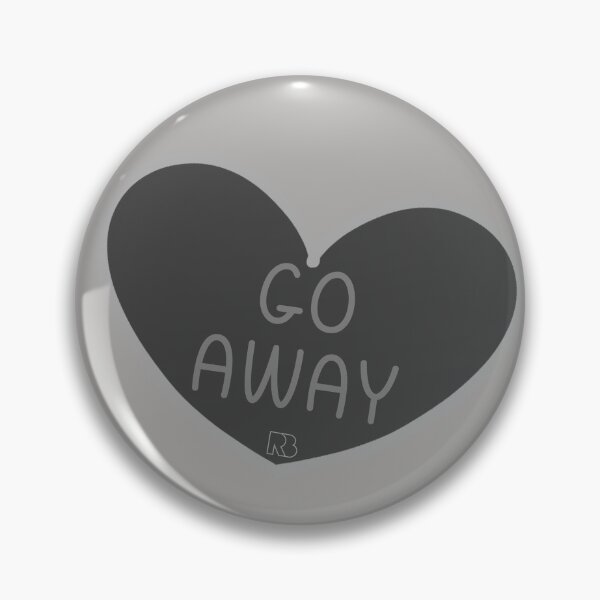 Item preview, Go Away designed and sold by RooBooCo.