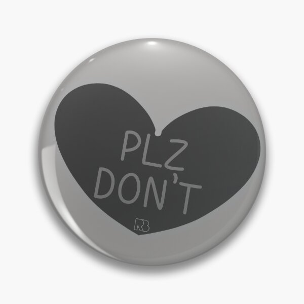 Item preview, Plz Don't designed and sold by RooBooCo.