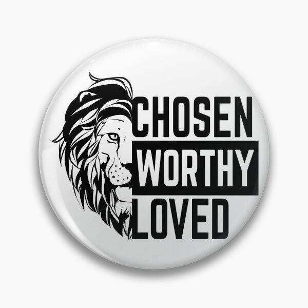 Item preview, Chosen Worthy Loved designed and sold by WideIsTheGate.