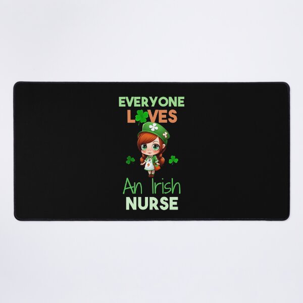 Item preview, Everyone Loves An Irish Nurse designed and sold by smailjr.