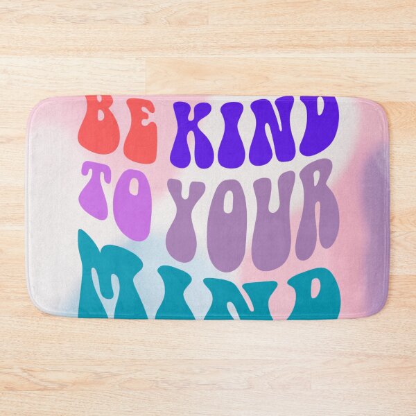 Item preview, Be kind to your mind designed and sold by Rritu.