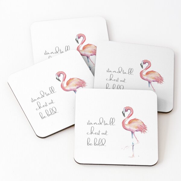 Item preview, Flamingo, stand tall. chest out. be bold. designed and sold by Mandy  Dudley.