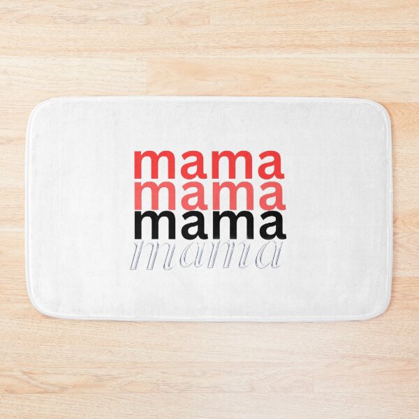 Item preview, mama mama mama , show your mom that you love her  designed and sold by simo7hl.
