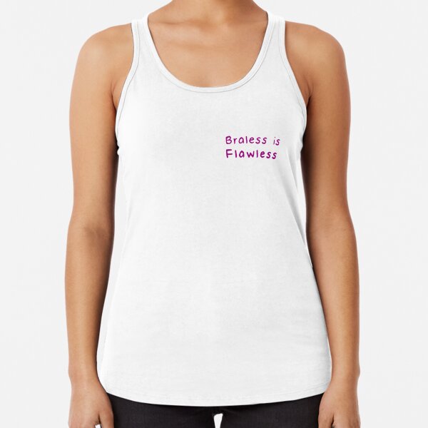 Flawless and Braless Typographic Tank Top