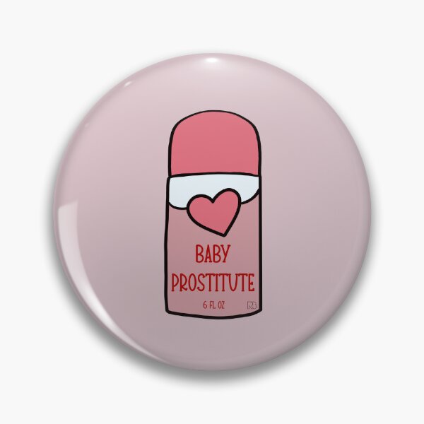Item preview, Baby Prostitute designed and sold by RooBooCo.