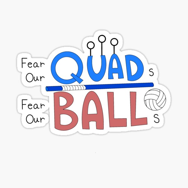 Item preview, Fear Our Quads Fear Our Balls designed and sold by DeisQuadball.