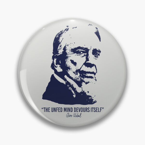 Item preview, Gore Vidal Quote The Unfed Mind Devours itself designed and sold by politicalamity.