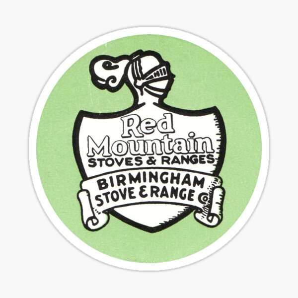 Item preview, Birmingham Alabama Red Mountain Stoves and Ranges  designed and sold by Nostalgia Tees, Stickers, Art & More.