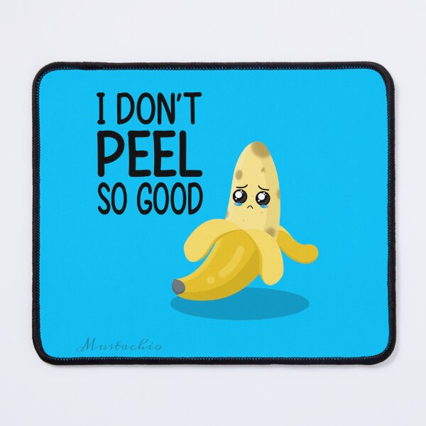 Item preview, I Dont Peel So Good designed and sold by Mustachio-Draws.
