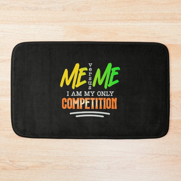Item preview, Me Versus Me I Am My Only Competition designed and sold by SimplyCosmic11.