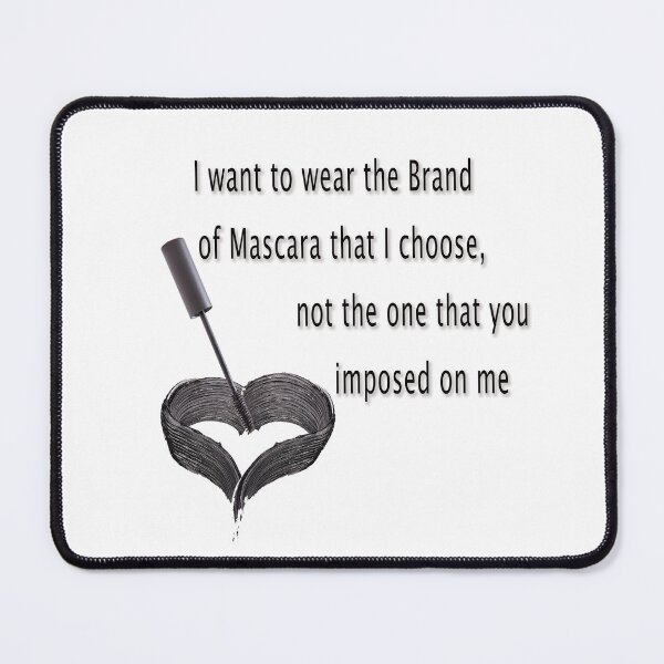Item preview, I want to wear a brand of mascara that I choose, not the one you impose on me designed and sold by Doudapoutchi.