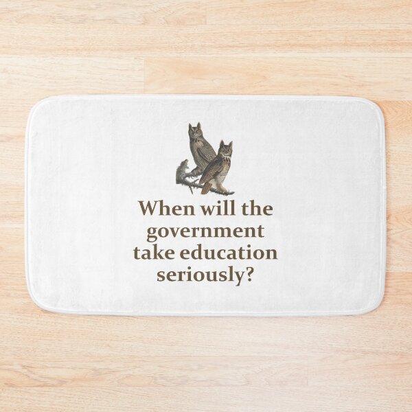 Aperçu de l'œuvre When Will The Government - Education Quote   créée et vendue par CrankyOldDude.
