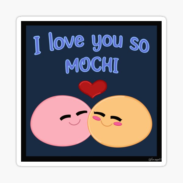 I love you so Mochi Sticker