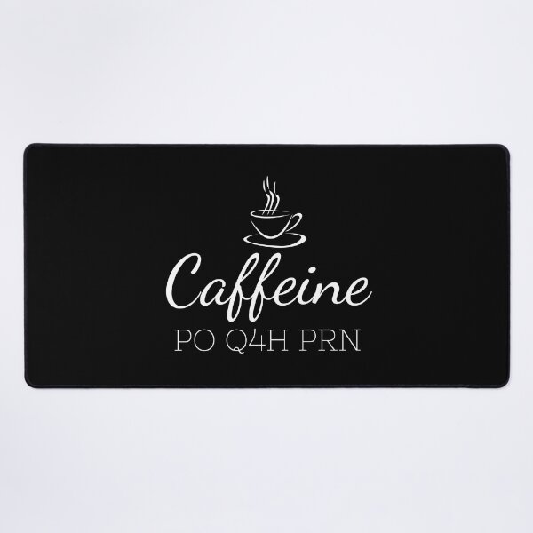 Item preview, Caffeine PO Q4H PRN Nurse Life Cute Nursing Cup Coffee Humor Gifts designed and sold by PrintOfi.