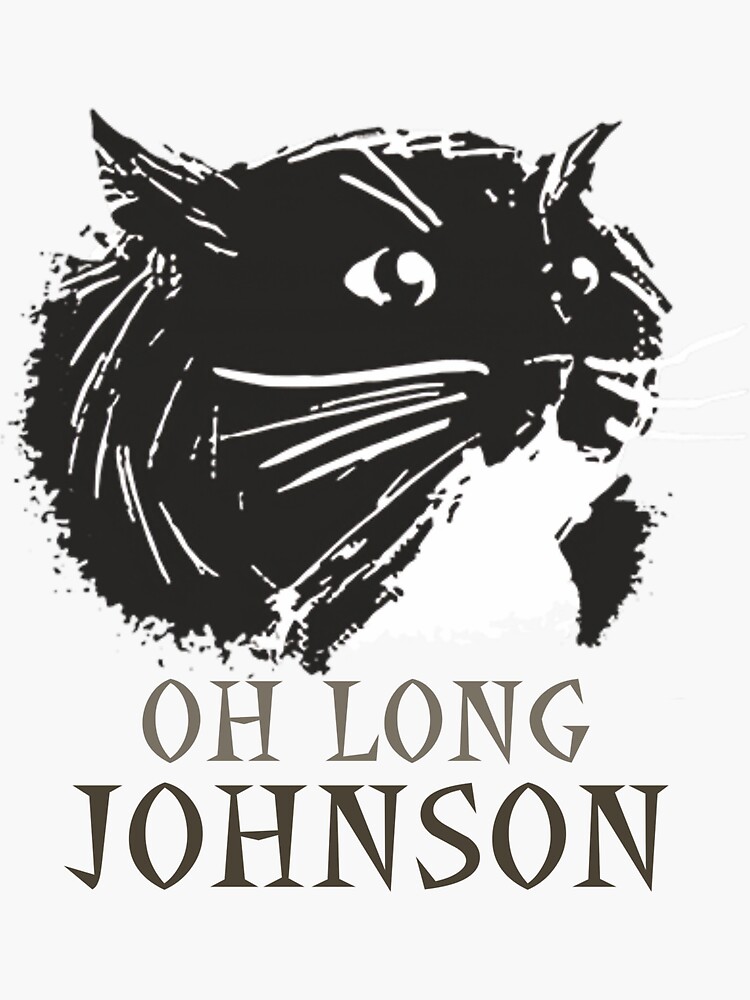 Oh Long Johnson Cat Gifts Sticker for Sale by Hublerk