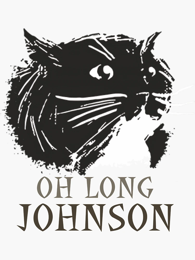 cat says oh long johnson｜TikTok Search