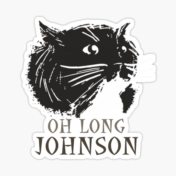 Oh Long Johnson Cat Gifts Sticker for Sale by Hublerk