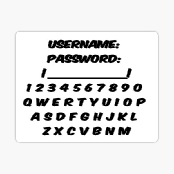 Username Stickers Redbubble - roblox 1234567890 qwertyuiop asdfghjkl zxcvbnm