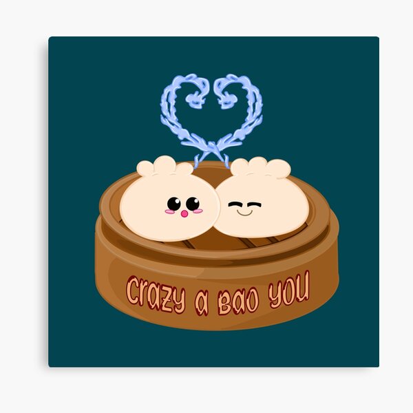 Crazy a Bao You Canvas Print