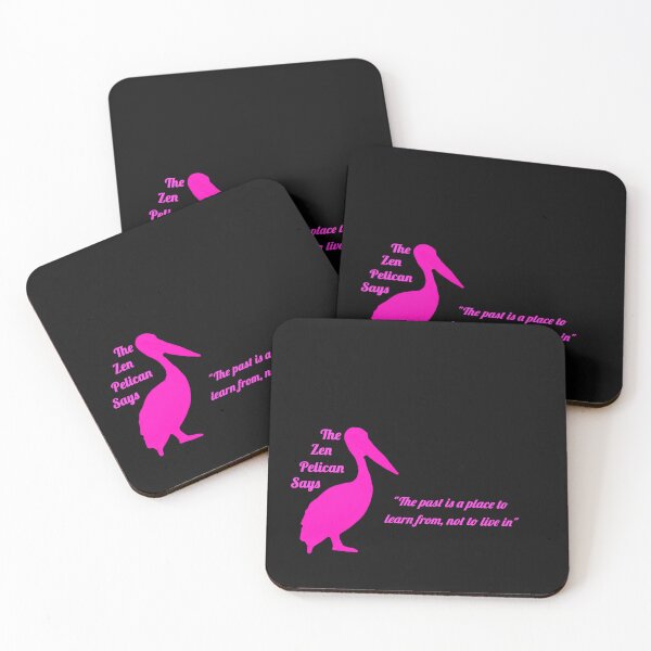 Item preview, The Zen Pelican Says - "The past is a place to learn from, not to live in" pink/transparent designed and sold by Merethe Soltvedt.