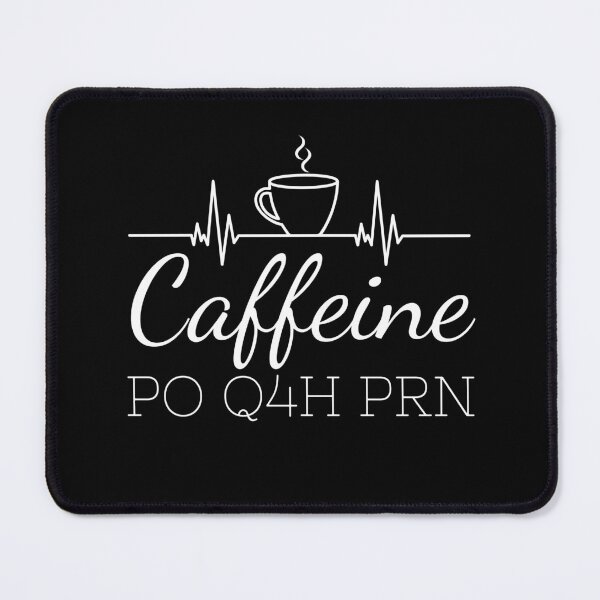 Item preview, Caffeine PO Q4H PRN Nurse Life HeartBeat Nursing Cup Coffee Gifts designed and sold by PrintOfi.