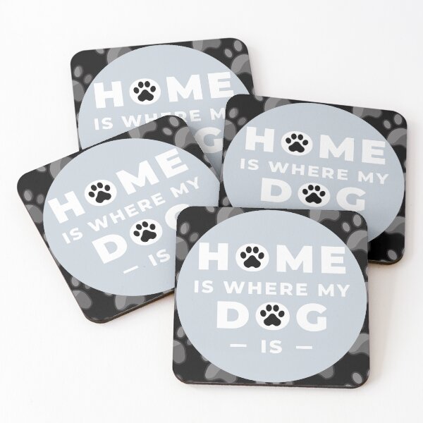 Item preview, My Home Is Where My Dog Is designed and sold by Fhfarms.