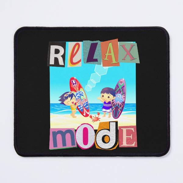 Item preview, RELAX MODE designed and sold by starfishstuff.