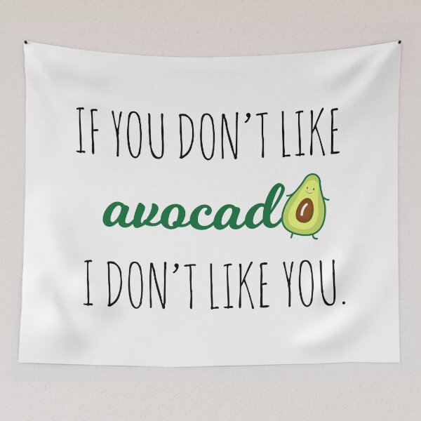 Item preview, If you don't like avocado i don't like you designed and sold by AdeleManuti.