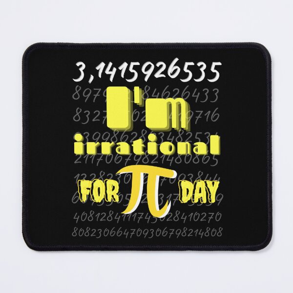 Item preview, For Pi Day, an "I'm irrational" merch is the perfect way to combine your love for math and quirky humor. designed and sold by awCurve.