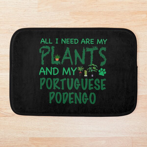 Item preview, All I Need Are My Plants and My Portuguese Podengo - Dog designed and sold by CJC Designs.