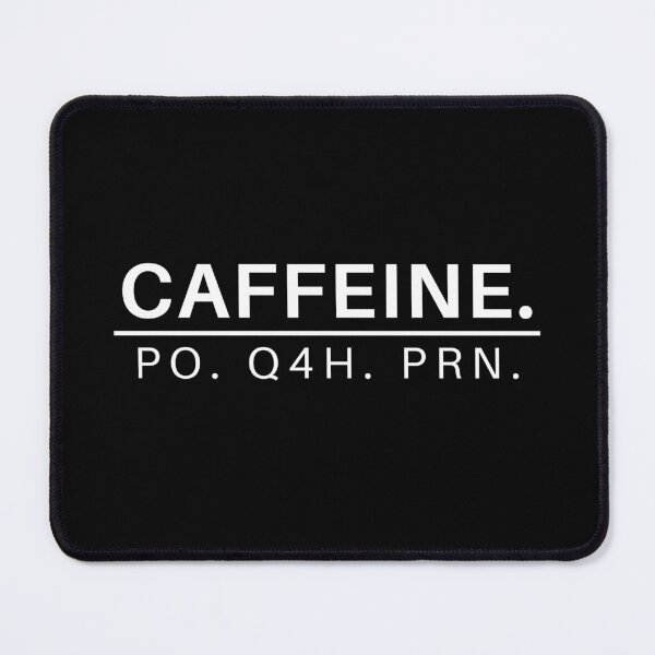 Item preview, Caffeine PO Q4H PRN Nurse Life Funny Nursing Cup Coffee Gifts designed and sold by PrintOfi.