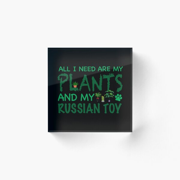 Artikelvorschau, Alles was ich brauche sind meine Pflanzen und mein russisches Spielzeug - Hund entworfen und verkauft von CJC Designs.