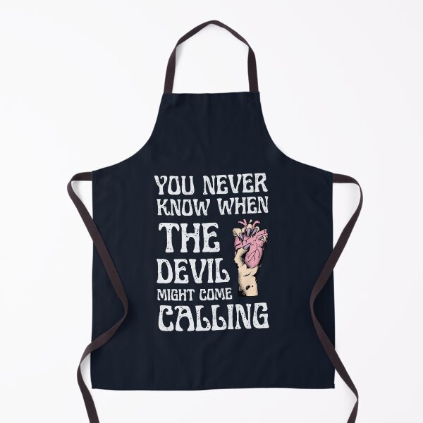 Item preview, You never know when the devil might come calling | Devil quotes | Heart in your hand | Grim Reaper | Reaper will come for everyone | Dark | CipherStore designed and sold by CipherStore.